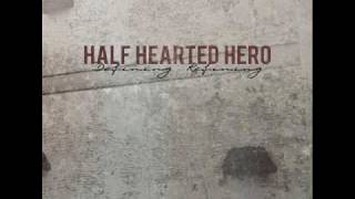 Half Hearted Hero- It's Cool, But The Fullblast Already Did It