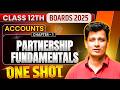 Partnership Fundamentals ONE SHOT Class 12th Accounts BOARD EXAM 2025