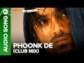 Phoonk De (Club Mix) - Full Audio Song | No Smoking | John Abraham & Paresh Rawal