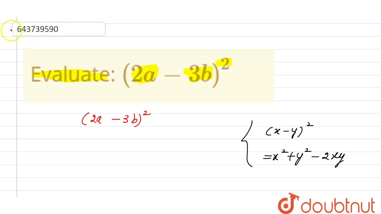 Evaluate:(2a-3b)^(2) | 9 | EXPANSIONS | MATHS | ICSE | Doubtnut