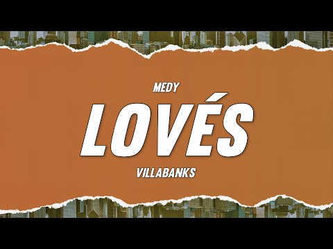 Medy - Lovés ft. VillaBanks (Testo)