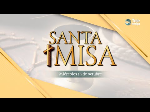 Today's Mass ⛪ Wednesday, October 15, 2025 on #Teleamiga