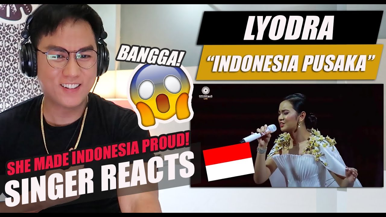 LYODRA - INDONESIA PUSAKA - LIVE DUBAI EXPO 2020 ! FULL PERFORMANCE | SINGER REACTION