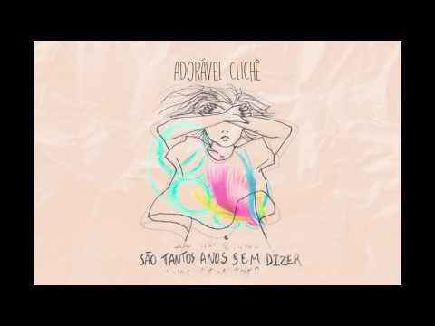Nada A Dizer - Adorável Clichê