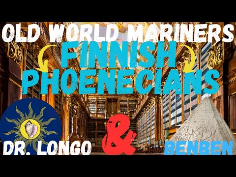 FINNISH = PHOENICIAN: Post-Reset Ice Age Seafarers... w/ DR. LONGO