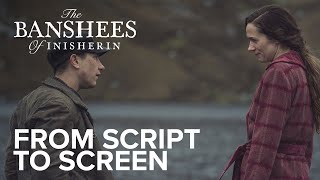 THE BANSHEES OF INISHERIN | From Script To Screen | Searchlight Pictures