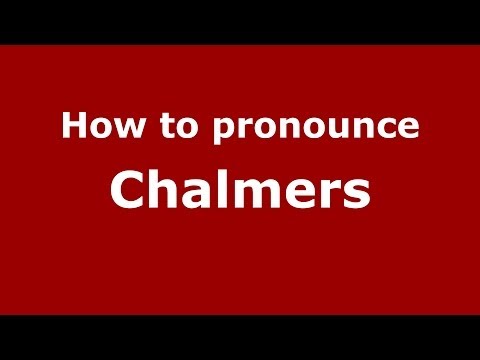 How to pronounce Chalmers (Italian/Italy) - PronounceNames.com