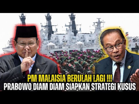 Ambalat Memanas ‼️Anwar Ibrahim Bikin Ulah, Prabowo Pasang Strategi Rahasia!?