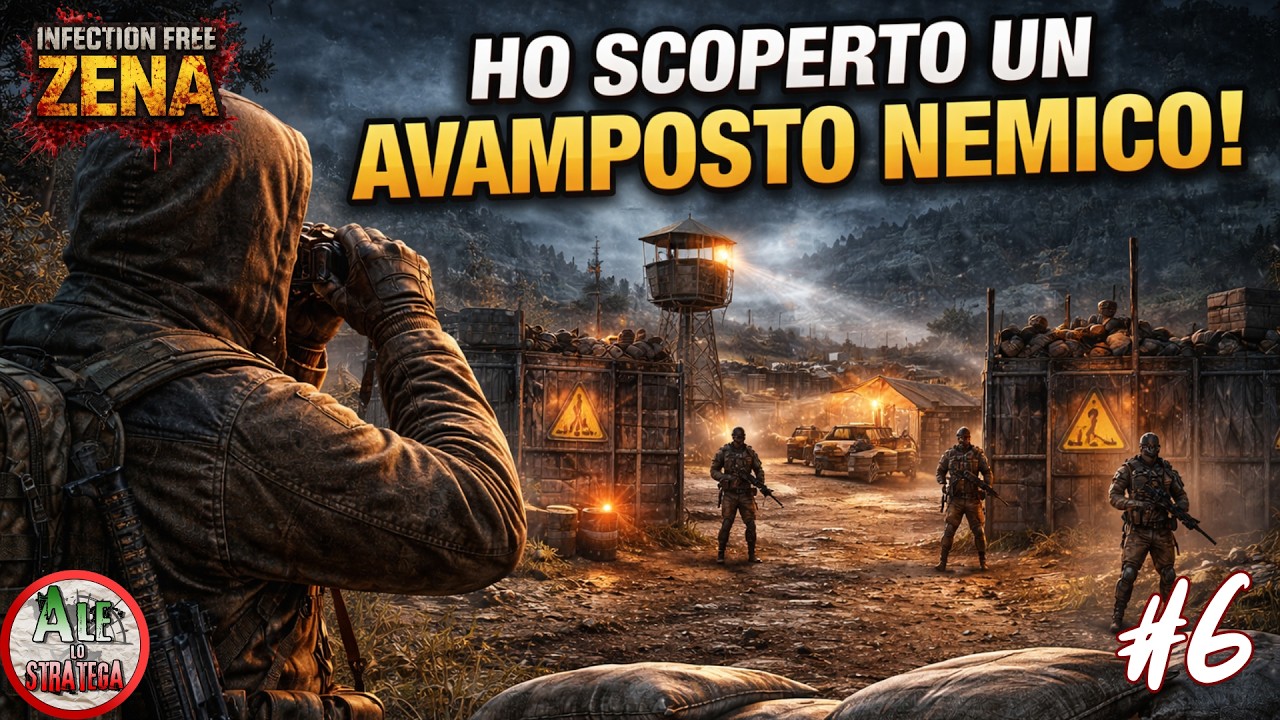 SCOPRIAMO UN AVAMPOSTO NEMICO || INFECTION FREE ZENA || RUN 1 #6