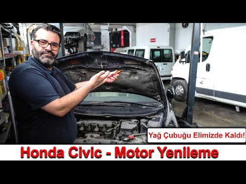 Honda Civic - Motor Yenileme- Yağ Çubuğu Elimizde Kaldı!