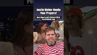 Justin Bieber Needs Your Prayers! | Perez Hilton