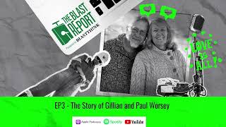 EP3 - The Story of Gillian and Paul Worsey