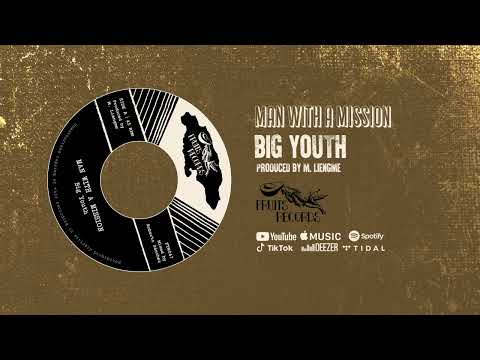 Big Youth, The 18th Parallel - Man With A Mission [Official Audio]