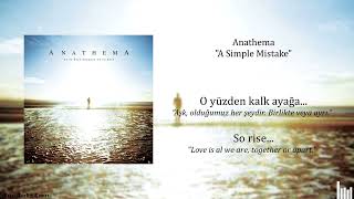 Anathema - A Simple Mistake (Sözleri ve Türkçe Çevirisi)