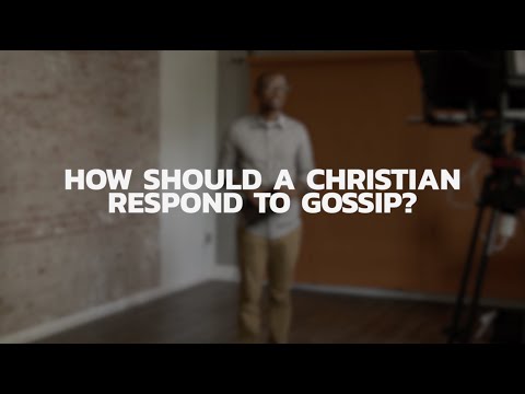 How Should a Christian Respond to Gossip | Albert Kilgore