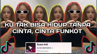 Download lagu DJ KU TAK BISA HIDUP TANPA CINTA FUNKOT BY DJ DS ONTHEMIX | DJ MAAFKAN AKU D'BAGINDAS VIRAL TIKTOK ! mp3 Download lagu DJ KU TAK BISA HIDUP TANPA CINTA FUNKOT BY DJ DS ONTHEMIX | DJ MAAFKAN AKU D'BAGINDAS VIRAL TIKTOK ! mp3