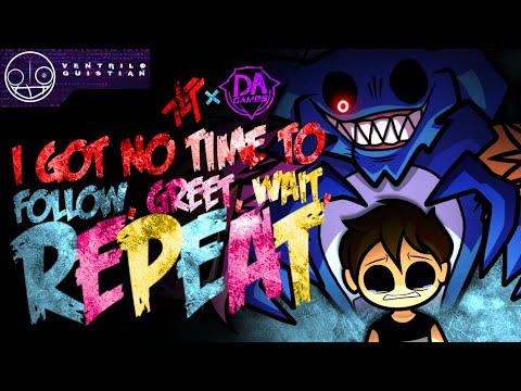MASHUP | Living Tombstone, DAGames - I Got No Time × Follow Greet Wait Repeat
