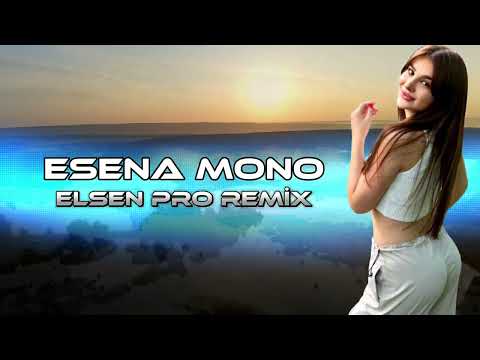 Esena Mono Remix 2023 Full Version