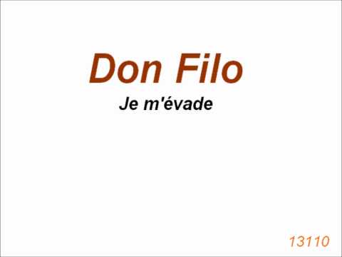 Don Filo-Je m'évade