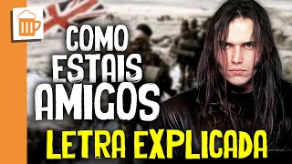 IRON MAIDEN: Entenda o significado de COMO ESTAIS AMIGOS | TUPFS Letra Explicada #10