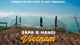 Download lagu Aku Pergi Ke Tempat Paling Sejuk Di Asia Tenggara - Sapa & Hanoi,Vietnam mp3