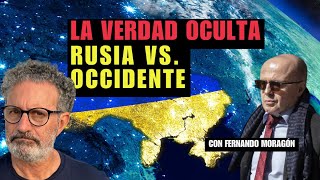 La VERDAD sobre la "invasión" rusa que Occidente oculta. Geopolitica con Fernando Moragon