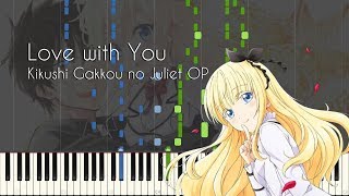 Download lagu Love with You - Kishuku Gakkou no Juliet OP - Piano Arrangement [Synthesia] mp3