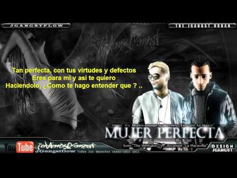 Juno Ft. Arcangel - Mujer Perfecta (Remix) con Letra (Original Oficial) HD Nuevo Reggaeton 2011