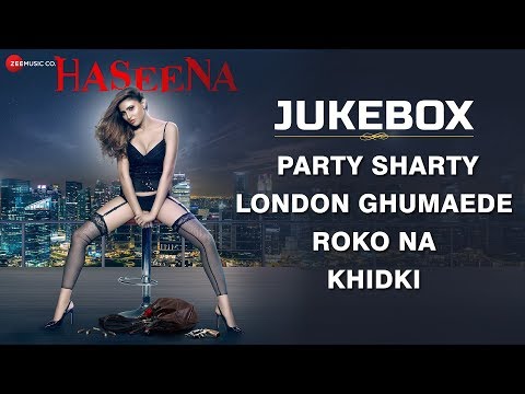 Haseena - Full Movie Audio Jukebox | Innayat, Arpit, Ankur, Mohit, Khayati, Leena & Aalya