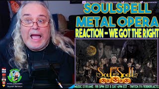 Soulspell Metal Opera Reaction - We Got The Right - Helloween Tribute First Time Hearing - Requested