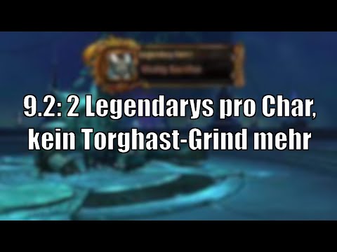 2 Legendarys pro Char mit Patch 9.2! Ein Ende des Torghast-Grinds! Neue Ränge! Twink-Mechanik!