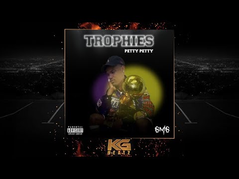 PettyPetty - Trophies [Prod. By LowTheGreat, Lil O] [New 2020]