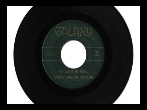 LITTLE JOHNNY TAYLOR "MY LOVE IS REAL" & "ALL I WANT IS YOU"