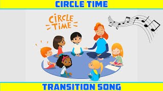 CIRCLE TIME TRANSITION SONG for Preschool, kindergarten
