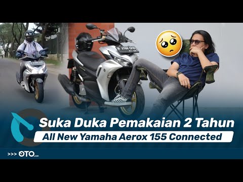 Suka Duka Pemakaian 2 Tahun All New Yamaha Aerox 155 Connected | Road Test