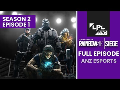 LPL Pro Rainbow Six Siege - Season 2 2020 - Episode 1