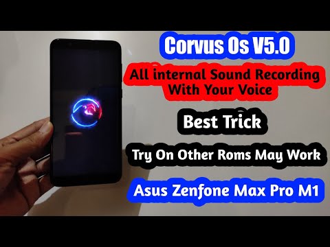 All Internel Sound+My Voice Recording Trick on Corvus OS Asus Zenfone Max Pro M1, Hindi