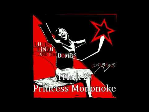 Louis Lingg and the Bombs - Princess mononoke