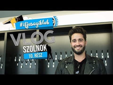 Szolnok VLOG 10. rész - #IfjúságiKlub