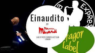 'Einaudito' by Maurizio Minardi - Live at Pizza Express Jazz Club