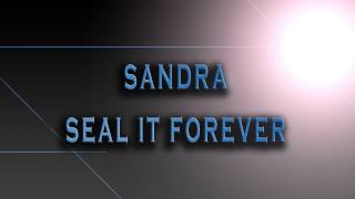 Sandra-Seal It Forever [HD AUDIO]