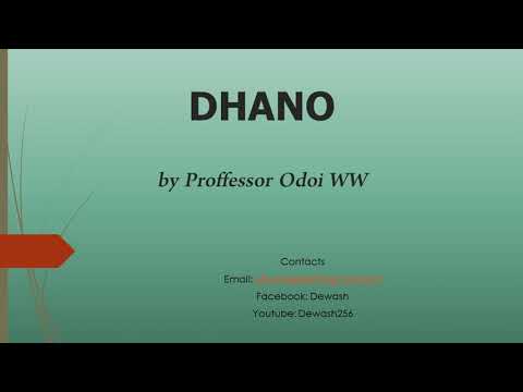 Dhano (Makwo Kiyoti) - Proffesor Odoi WW