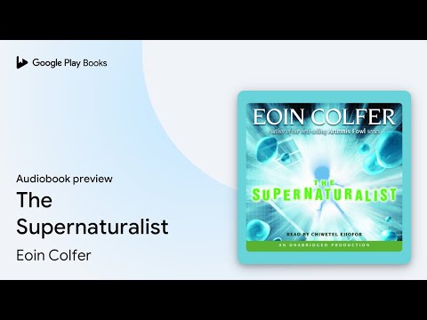 The Supernaturalist by Eoin Colfer · Audiobook preview