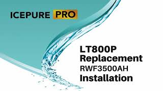 ICEPURE PRO RWF3500A Refrigerator Water Filter Replacement for LG LT800P Installation