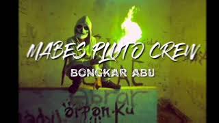 Download lagu MABES PLUTO CREW - BONGKAR ABU (LYRIC VIDEO) BY FILEMON PRODUCTION mp3 Download lagu MABES PLUTO CREW - BONGKAR ABU (LYRIC VIDEO) BY FILEMON PRODUCTION mp3