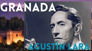 Granada – Agustín Lara (1932)
