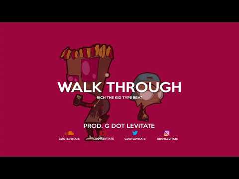 [FREE] Rich The Kid x Famous Dex Type Beat  - Walk Through | Free Type Beat | Trap Instrumental 2019