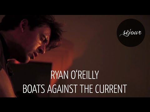 Ryan O'Reilly - Boats Against the Current (Live Akustik)