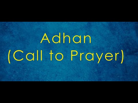 Adhan - Call to Prayer - English translation and transliteration (Hafiz Muhammed Sezgin)