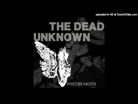 The Dead Unknown - Judas Speak